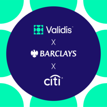 Validis Secures Strategic Investment from Citi and Barclays to Transform Commercial & Corporate Banking Services