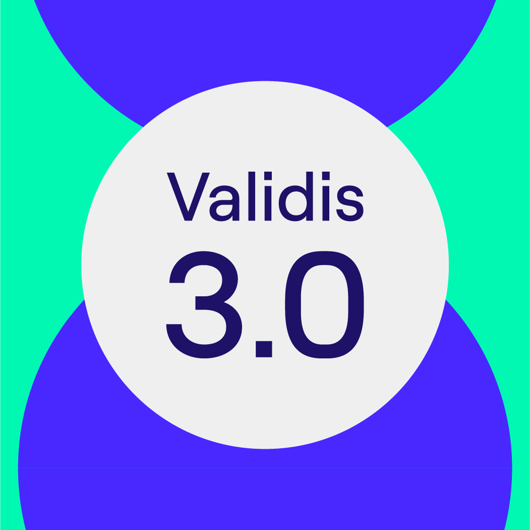Validis 3.0 – The New Experience has landed
